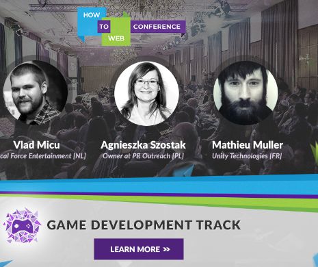 Despre dezvoltarea de jocuri cu milioane de utilizatori la How to Web – Game Development Track (P)