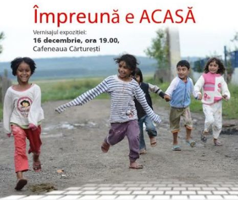Fundaţia PACT organizează marţi, 16 decembrie, vernisajul expoziţiei “Împreună e Acasă”