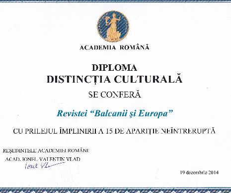 Revista „Balcanii şi Europa” a primit „Distincţia Culturală” a Academiei Române