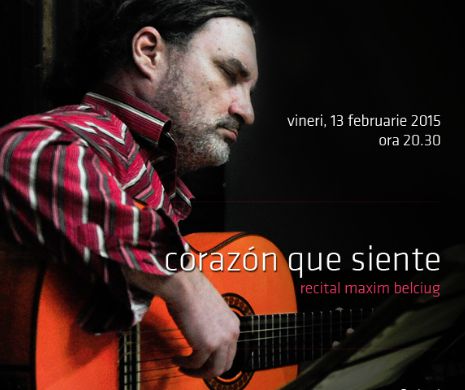 Concert Maxim Belciug - CORAZÓN QUE SIENTE