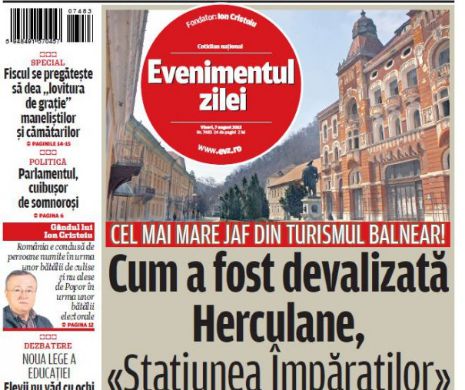 Ce puteţi citi în Evenimentul zilei de vineri, 07 august
