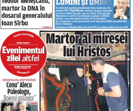 Ce puteţi citi în Evenimentul zilei de sâmbătă, 5 septembrie