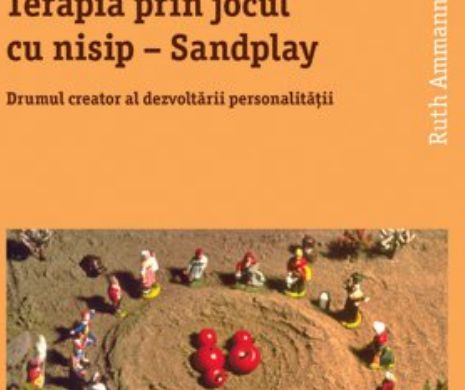 Terapia prin jocul cu nisip - sandplay