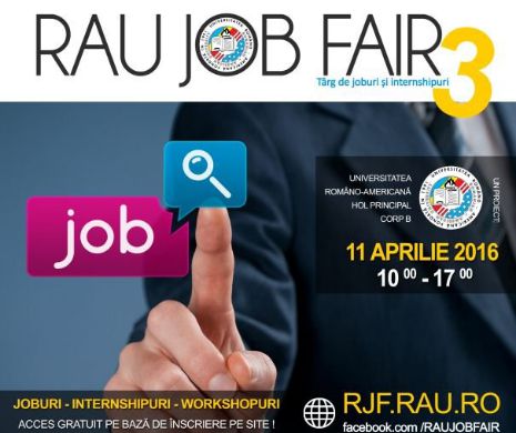 Târgul de joburi și internshipuri RAU JOB FAIR, ediția a III-a