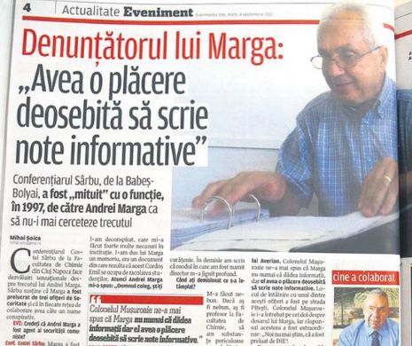 Un profesor de chimie a dezvăluit, pentru „Evenimentul zilei”, că fostul ministru a fost spion și turnător la Securitate. Andrei Marga a recunoscut! „Domnul coleg, ştiţi cum a fost..., şi eu a trebuit să colaborez”