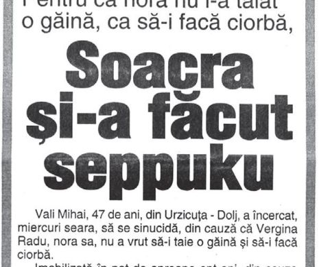 O soacră și-a făcut harakiri pentru că nora nu i-a făcut ciorbă | Memoria EVZ