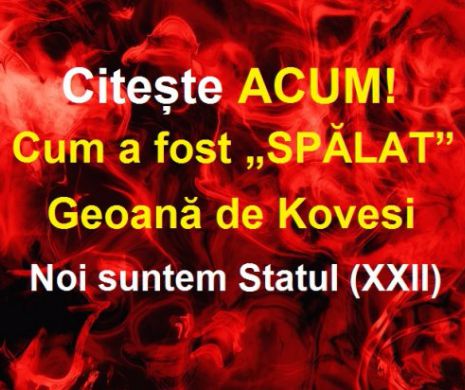 Mircea GEOANĂ a fost „SPĂLAT” de Laura Codruța KOVESI de două posibile acuzații de LUARE de MITĂ printr-o manevră incredibilă. „Noi suntem Statul!” (XXII)