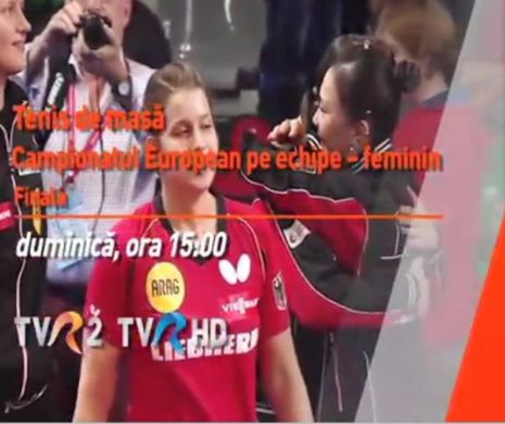 Tricolorele luptă pentru titlu în finala Campionatului European de tenis de masă, în direct pe TVR