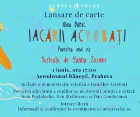 „Iacării acrobați. Povestea unui vis”: de 1 Iunie, lansare de carte la înălțime pentru copii curajoși