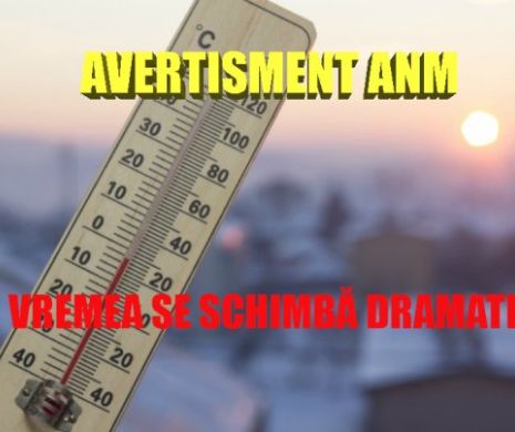 ALERTĂ de la ANM. Schimbare DRAMATICĂ de VREME la început de AN