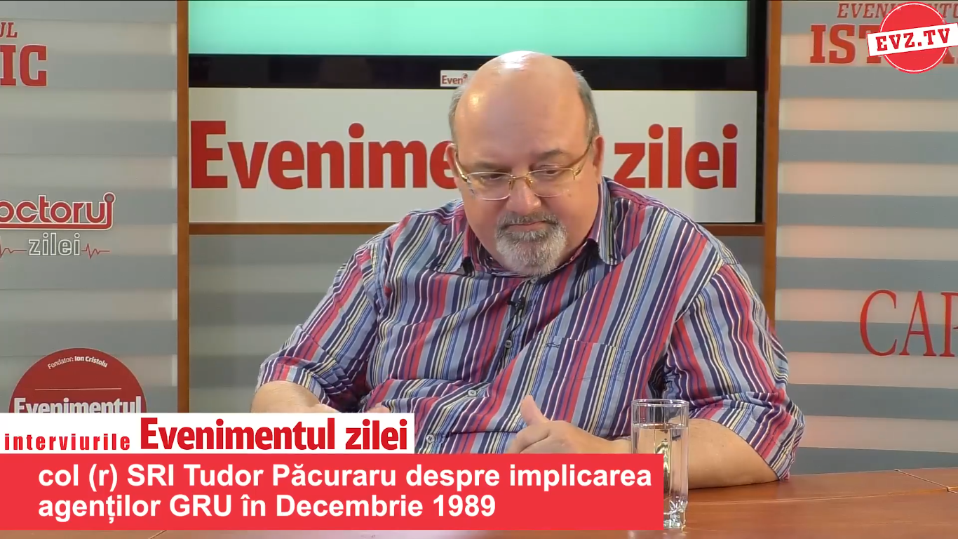 A fost sau n-a fost? Col. (r) SRI Tudor Pacuraru: În 89 am avut Revoluție, cu solidă imixtiune străină