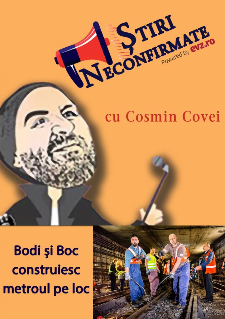 Știri neconfirmate – Ep. 2. Alex Bodi și-Emil Boc/construiesc metrou pe loc