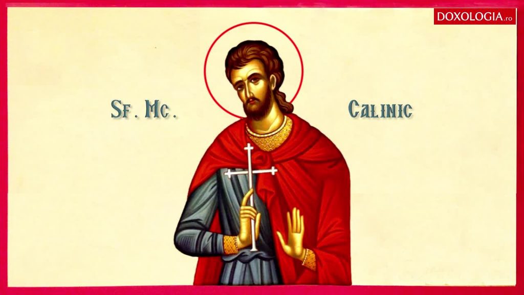 Calendar Creștin Ortodox, 29 iulie. Sfântul Mucenic Calinic, cel care și-a dat sufletul pentru Dumnezeu