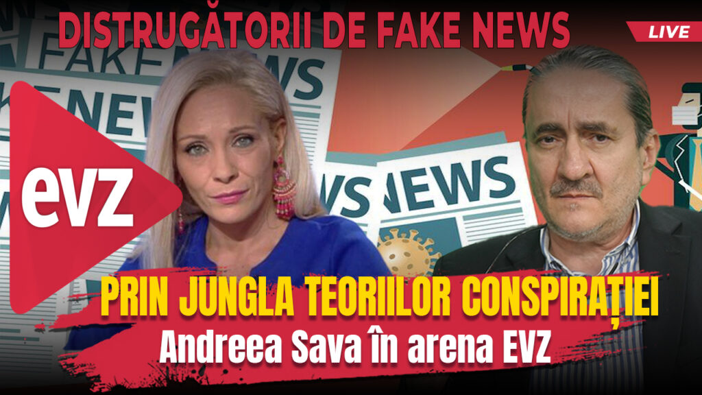 Cu Andreea Sava prin jungla teoriilor conspirației și fake news-urilor. Contrapunct EVZ