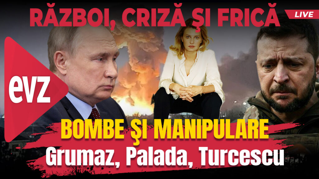 Bombe şi manipulare. EVZPlay cu gen. Alexandru Grumaz, Mirel Palada și Robert Turcescu
