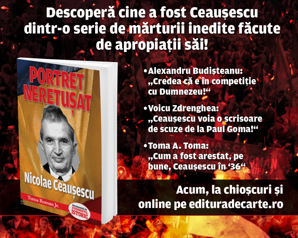 Descoperă cine era cu adevărat dictatorul. Volumul „Portretul neretușat al lui Nicolae Ceaușescu” este de astăzi pe piață!