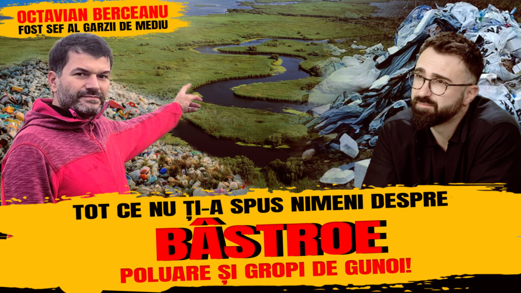 Exclusiv. „E foarte multă incompetență. E culpabil!” Fostul șef al Gărzii de Mediu, Octavian Berceanu, despre Bâstroe și mizele scandalului. Video