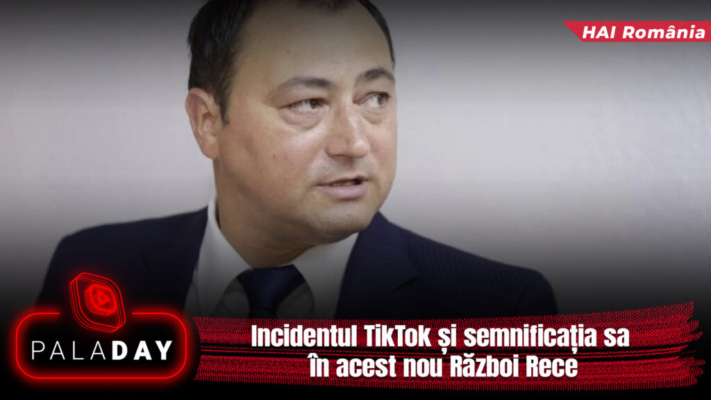Exclusiv. Incidentul TikTok și semnificația sa în acest nou Război Rece. PalaDay. Video