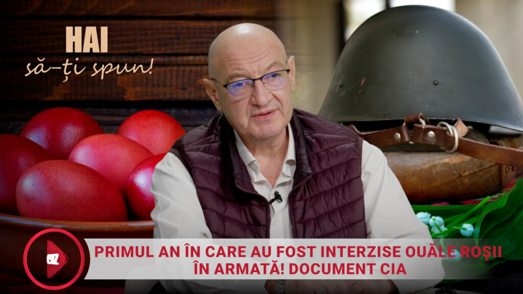 Primul an în care au fost interzise ouăle roșii în Armată! Document CIA. Hai să îți spun
