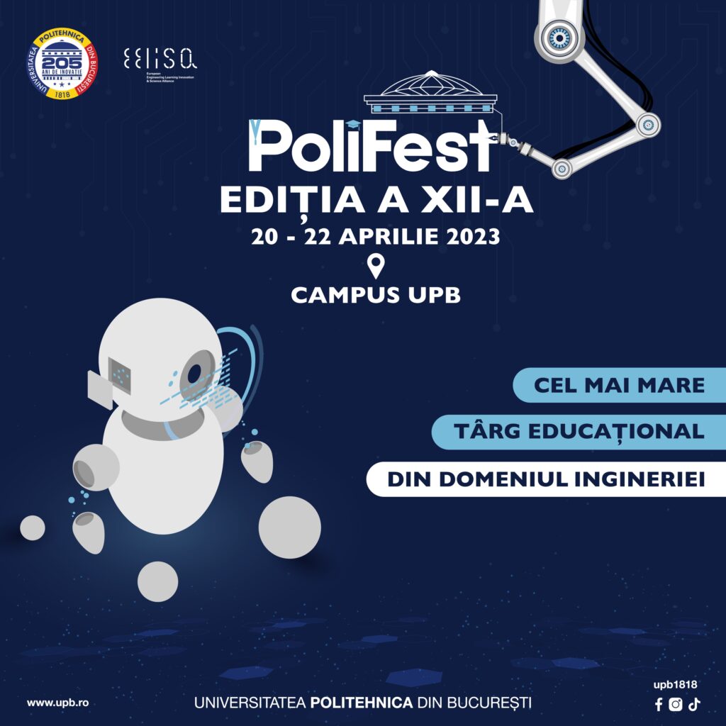POLIFEST – cel mai mare târg educațional din domeniul ingineriei dedicat tinerilor pasionați de tehnologie! UPB își va deschide porțile pentru elevii dornici să devină ingineri ai viitorului!