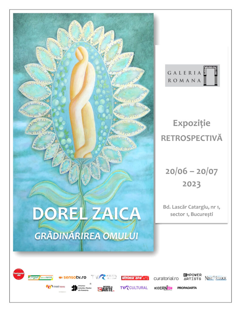 „Grădinărirea omului”, la Galeria Romană. Expoziție de pictură - Dorel Zaica