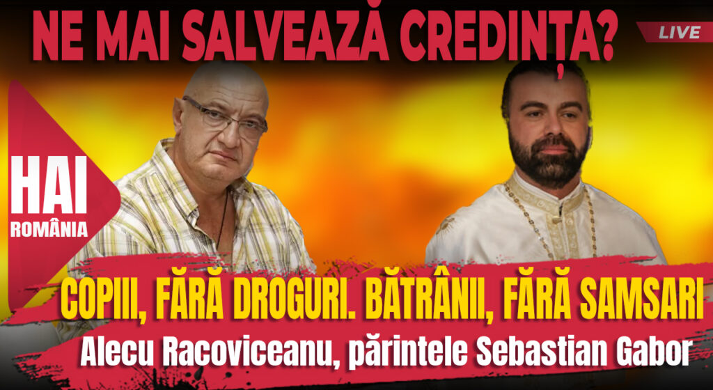 Copiii, fără droguri. Bătrânii, fără samsari. Ne mai salvează credința? ContrapunctEvZ