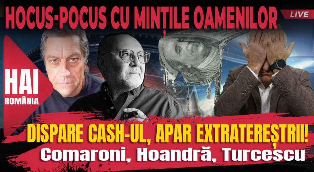 Dispare cash-ul, apar extratereștrii! Hai live cu Turcescu