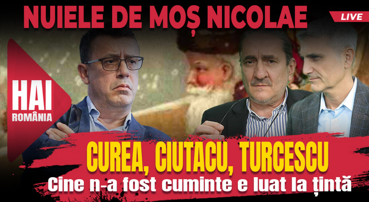 Nuiele de Moș Nicolae. Curea, Ciutacu, Turcescu, de la ora 12:00