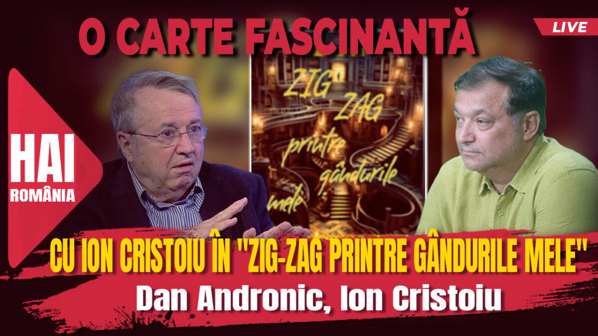 Cu Ion Cristoiu în Zig-Zag printre gândurile mele. Contrapunct Evz. Video