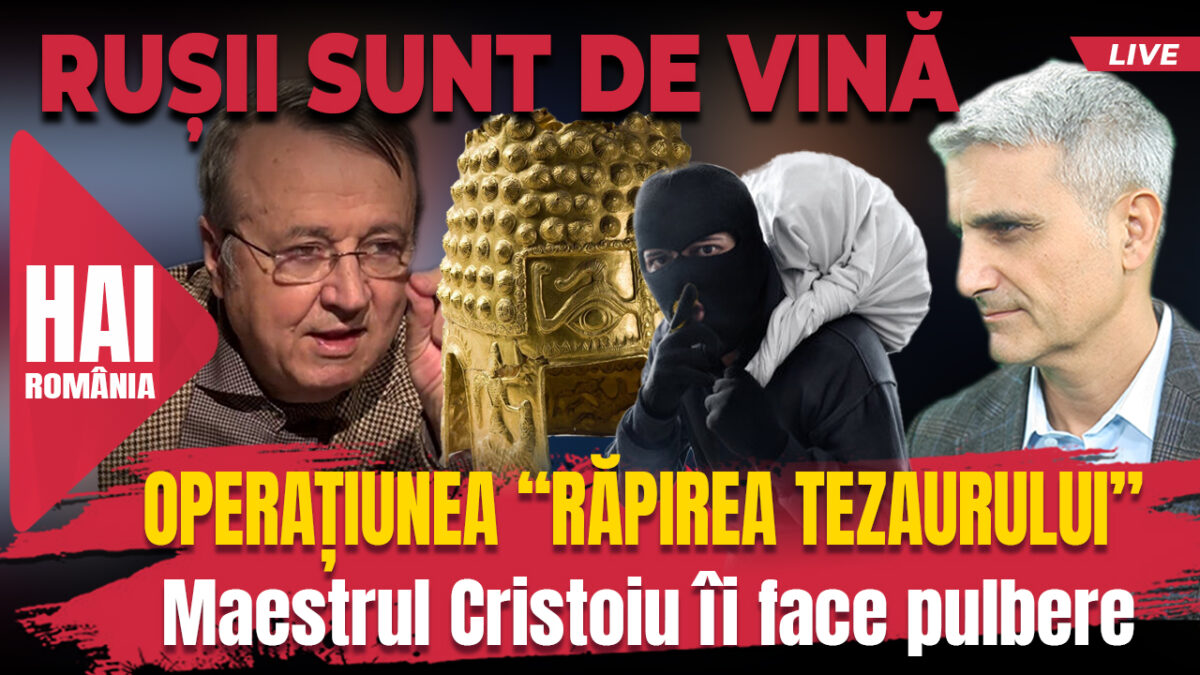 Operațiunea „Răpirea Tezaurului”. Hai live cu Turcescu la 12:00
