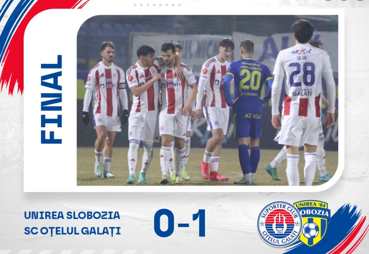 Superliga. Unirea Slobozia-Oțelul Galați, 0-1. Cine a primit cartonașul roșu