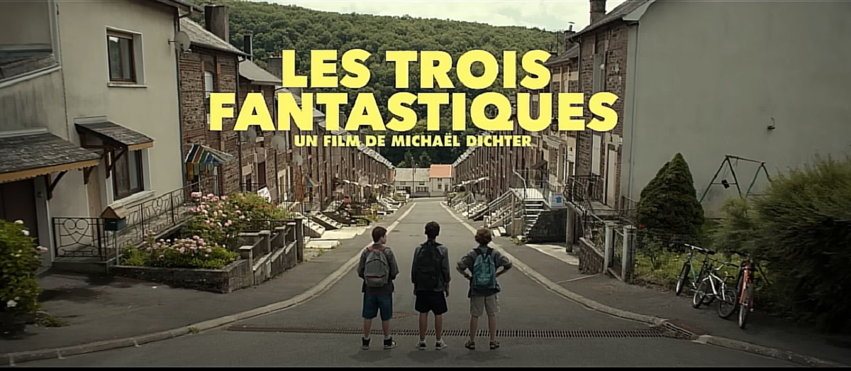„Les trois fantastiques”, un film despre prietenie, familie și pierderea inocenței