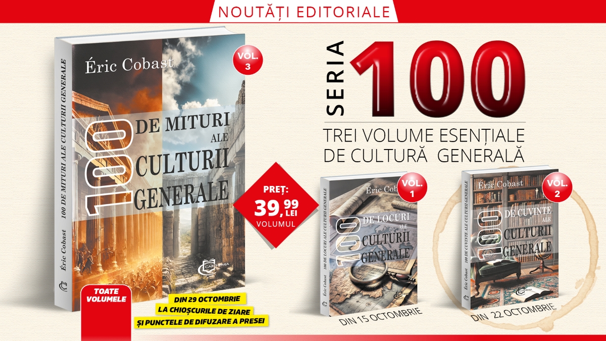 100 de mituri ale culturii generale, un volum semnat de Éric Cobast, publicat de Editura Carthemia