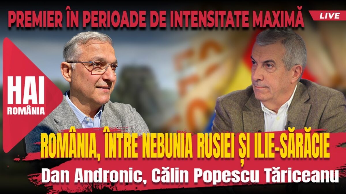 România, între nebunia Rusiei și Ilie-Sărăcie