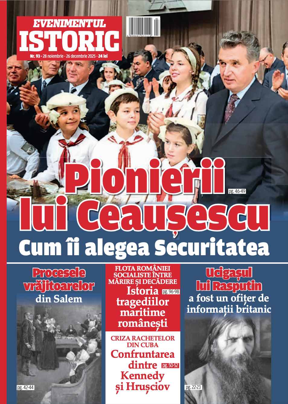 Evenimentul Istoric Nr.93 vine cu teme extraordinare, deosebit de interesante și diverse din istoria României și istoria universală