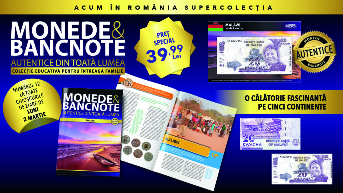 Descoperă Malawi în numărul 12 al colecției „Monede și bancnote autentice din toată lumea”. Revistă, bancnotă autentică și fișă numismatică. De luni la chioșcuri!