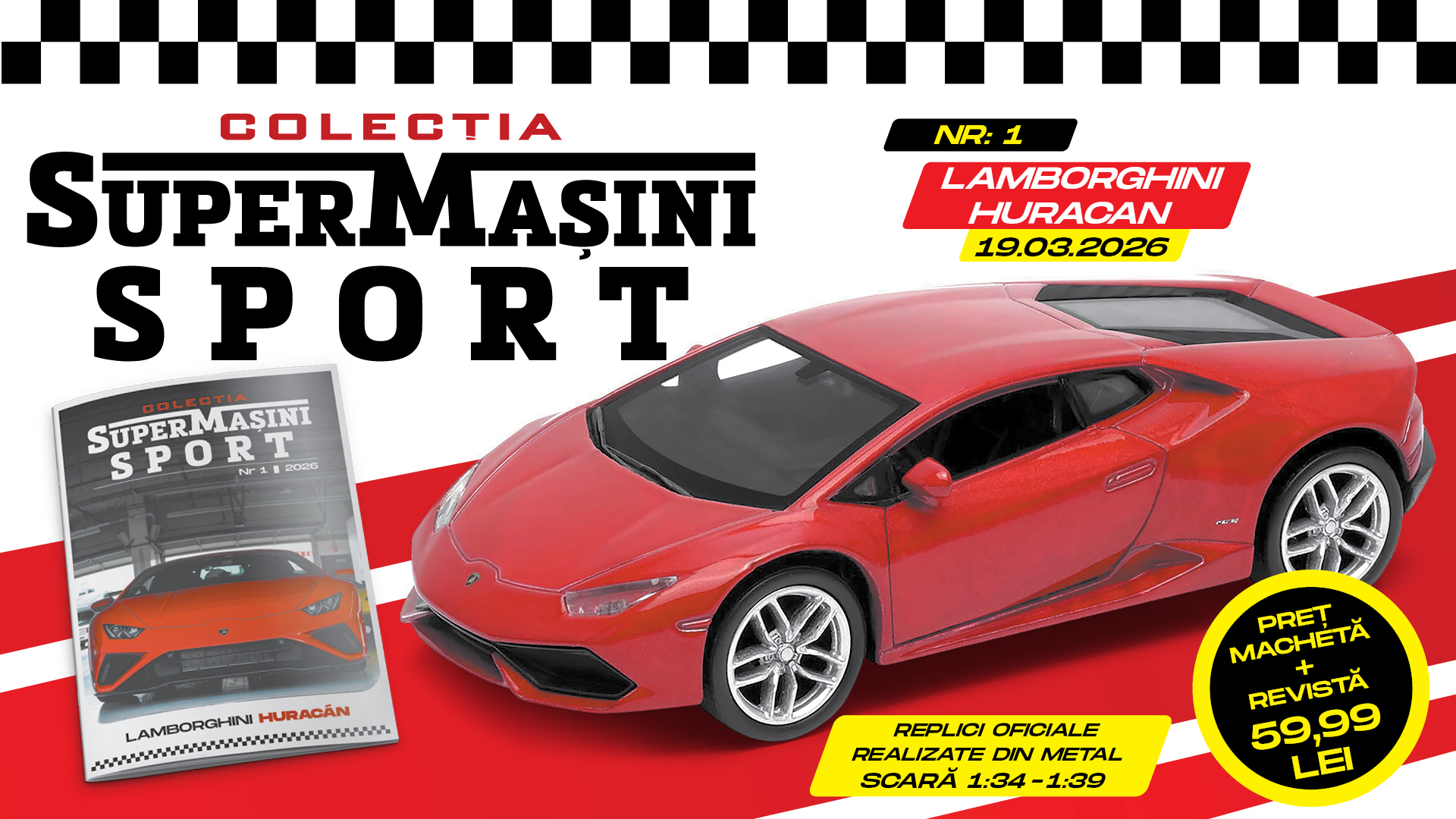 SuperMașini Sport – Cele mai spectaculoase supermașini din lume, acum într-o colecție unică. De joi la chioșcuri
