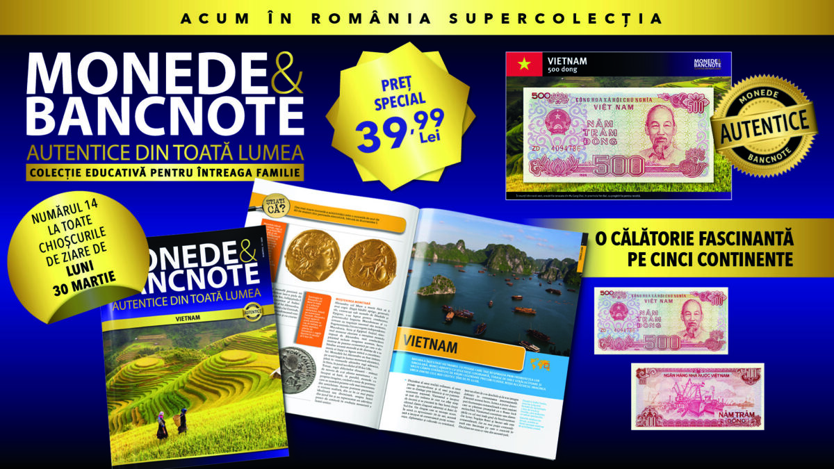 Descoperă Vietnamul în colecția „Monede și bancnote autentice din toată lumea”. Revistă, bancnotă, fișă numismatică. Luni la chioșcuri.