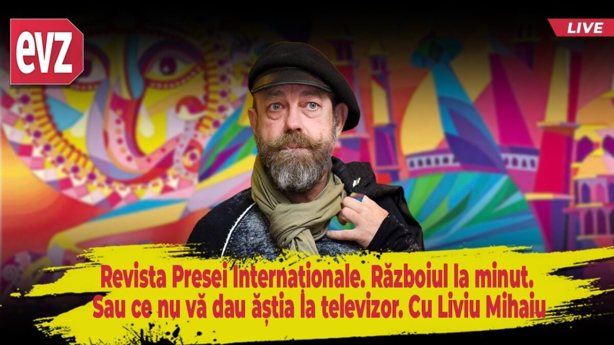 Revista Presei Internaționale. Războiul explicat la minut. Sau ce nu vă dau ăștia la televizor