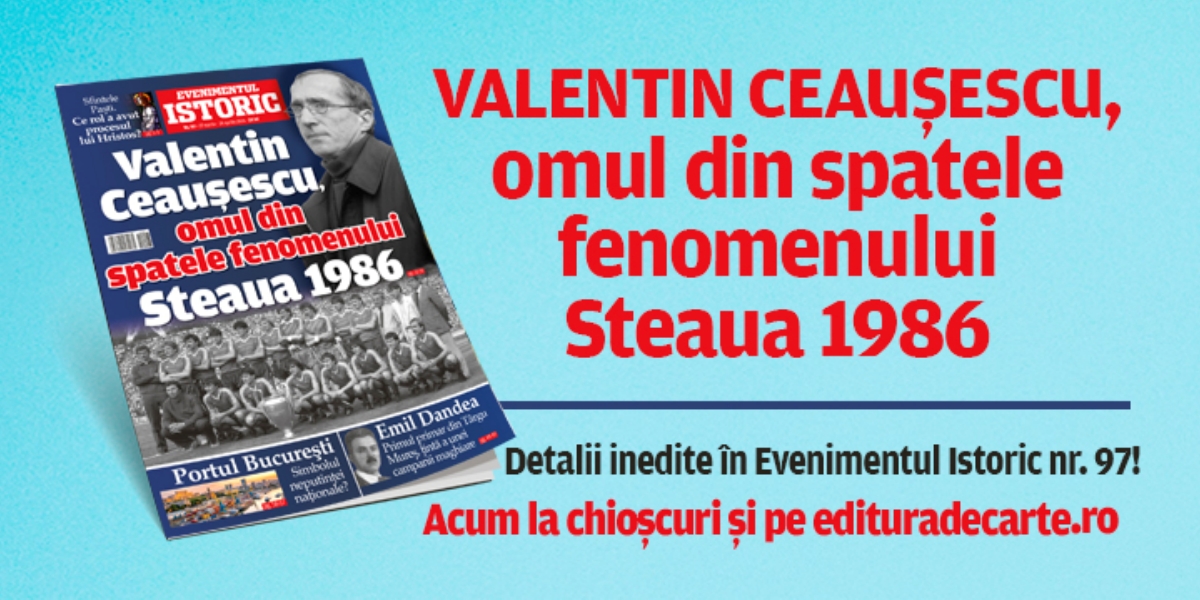 Fenomenul Steaua 1986 și rolul familiei Ceaușescu în istoria fotbalului românesc, în noul număr al revistei Evenimentul Istoric