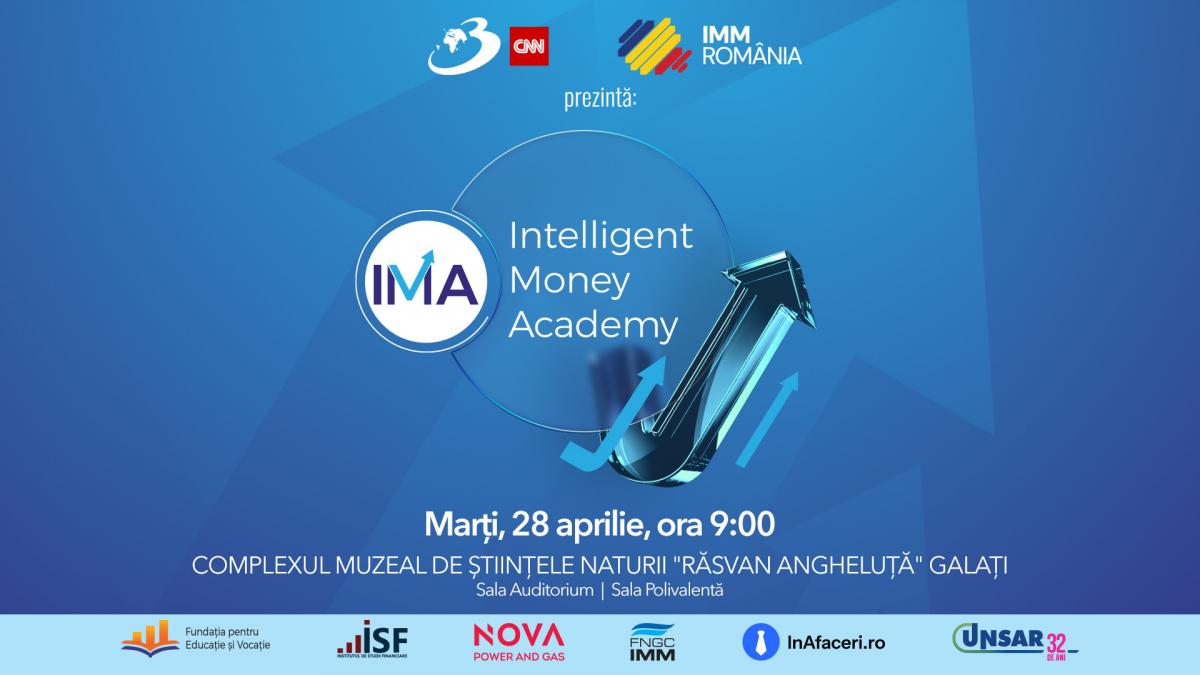 INTELLIGENT MONEY ACADEMY-un eveniment important de business. O zi intreagă cu 200 DE ANTREPRENORI, 10 SPEAKERI DE TOP ȘI 5 WORKSHOPURI PRACTICE