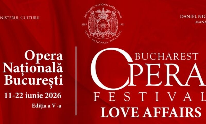 Love Affairs pe scena Bucharest Opera Festival 2026. Cinci invitați internaționali și șapte companii din România, în 12 seri de pasiune pe scena Operei Naționale din București