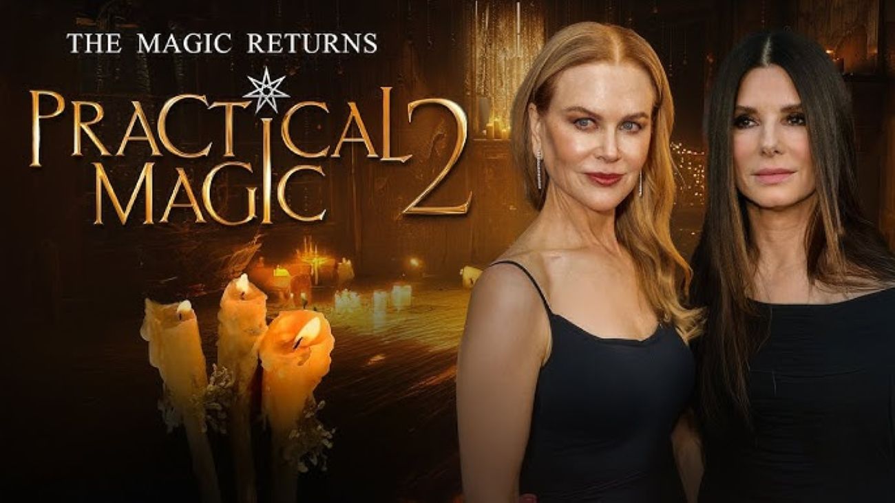 Vrăjitoarele Sandra Bullock și Nicole Kidman se întorc în „Practical Magic 2”. Când va fi lansarea