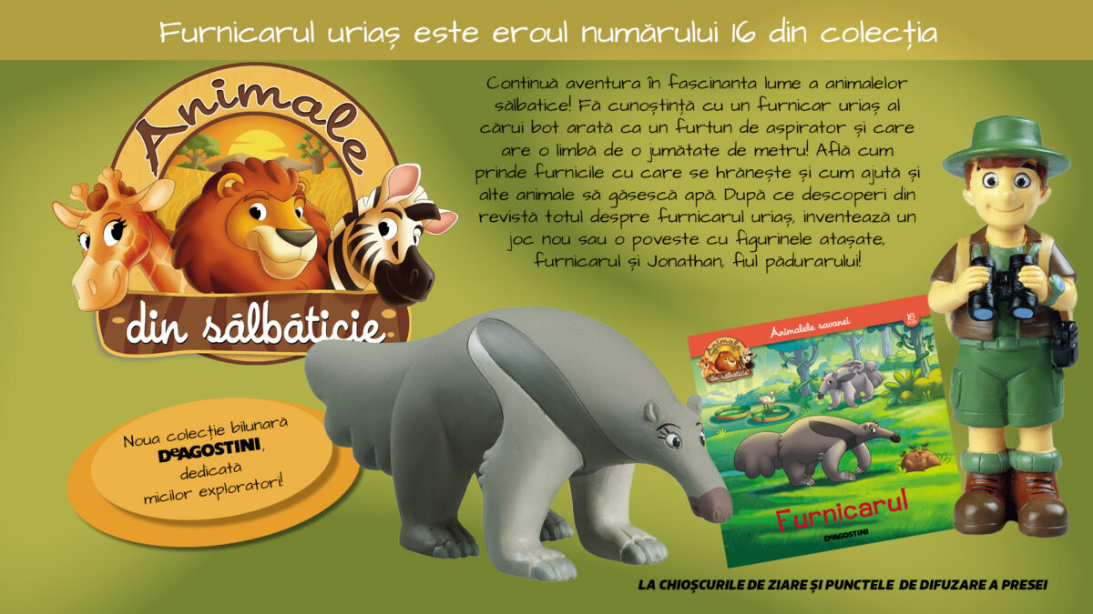 Furnicarul uriaș te așteaptă într-o nouă aventură! Numărul 16 din „Animale din sălbăticie”, la chioșcuri din 12 mai