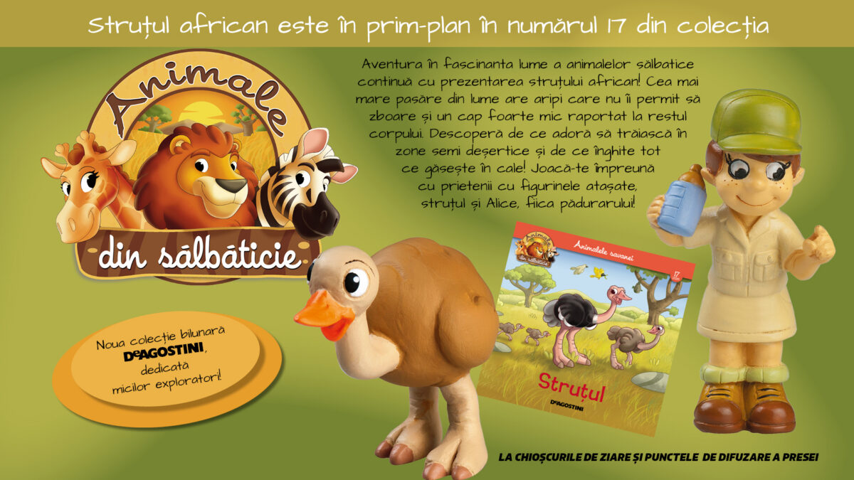 Aflați totul despre struțul african! Numărul 17 din „Animale din sălbăticie”, la chioșcuri din 26 mai