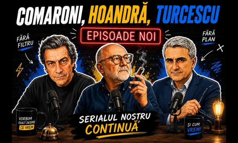Comaroni, Hoandră, Turcescu, episoade noi
