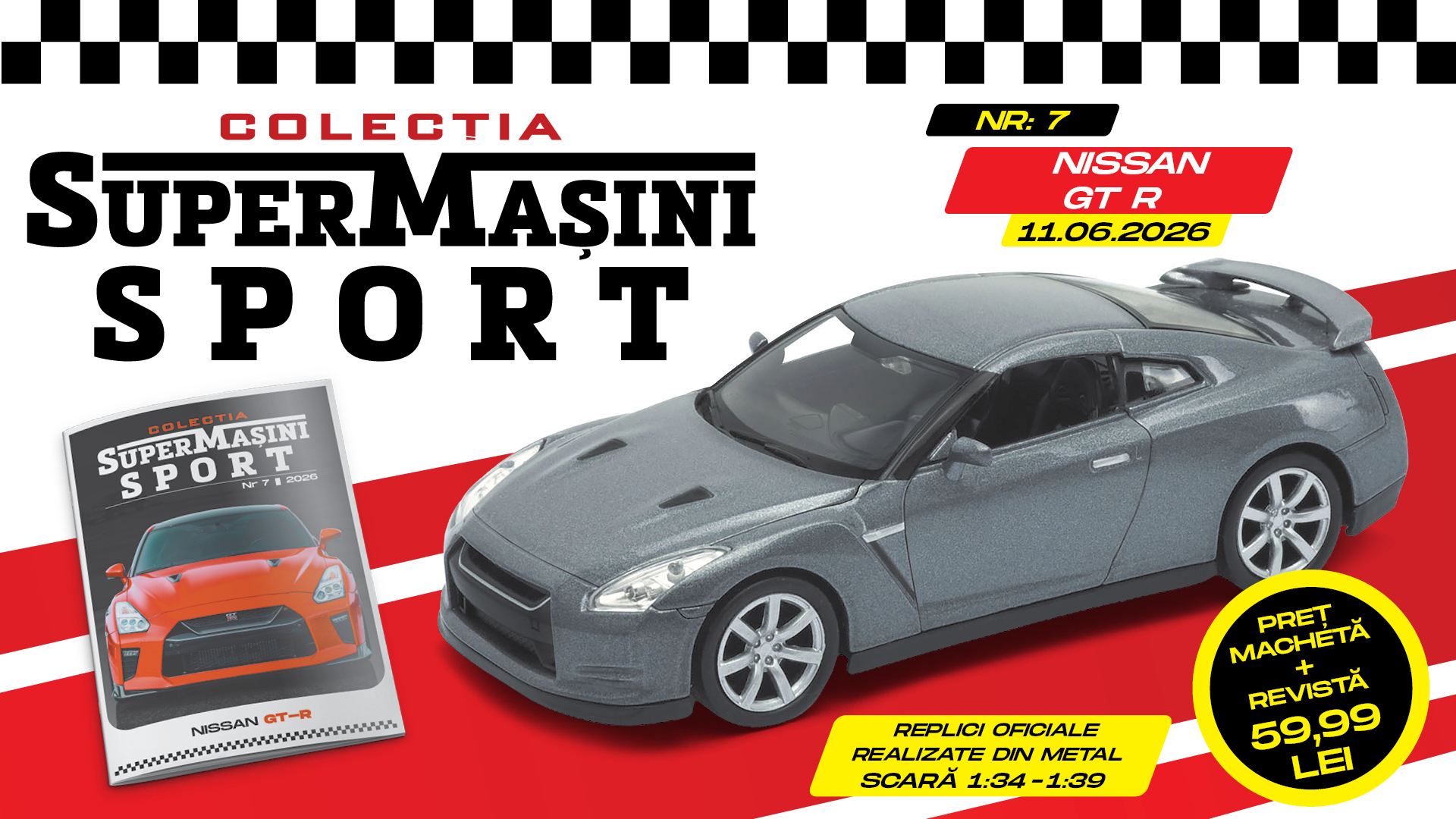 Colecția „SuperMașini Sport” are în prim plan Nissan GT-R! Macheta metalică și revista, de joi la chioșcuri