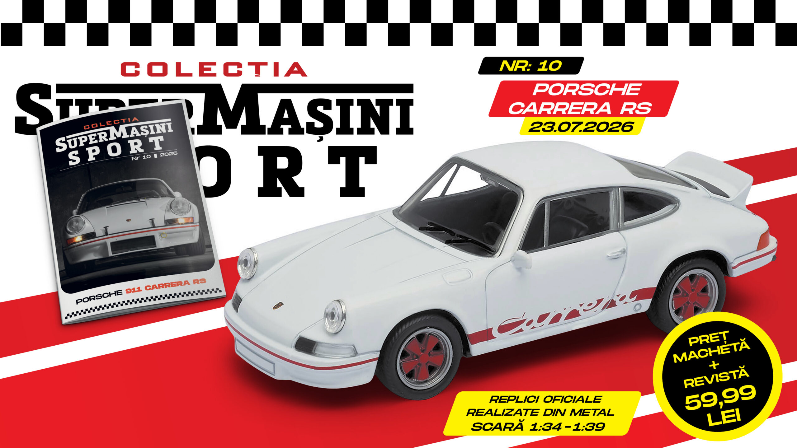 Colecția „SuperMașini Sport” vine cu o mașină legendară: Porsche Carrera RS. Macheta metalică și revista, de joi la chioșcuri