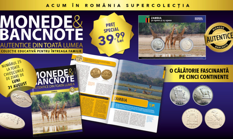 Colecția „Monede și Bancnote autentice din toată lumea” ajunge în Zambia. Revista și două monede, de luni, la chioșcuri!
