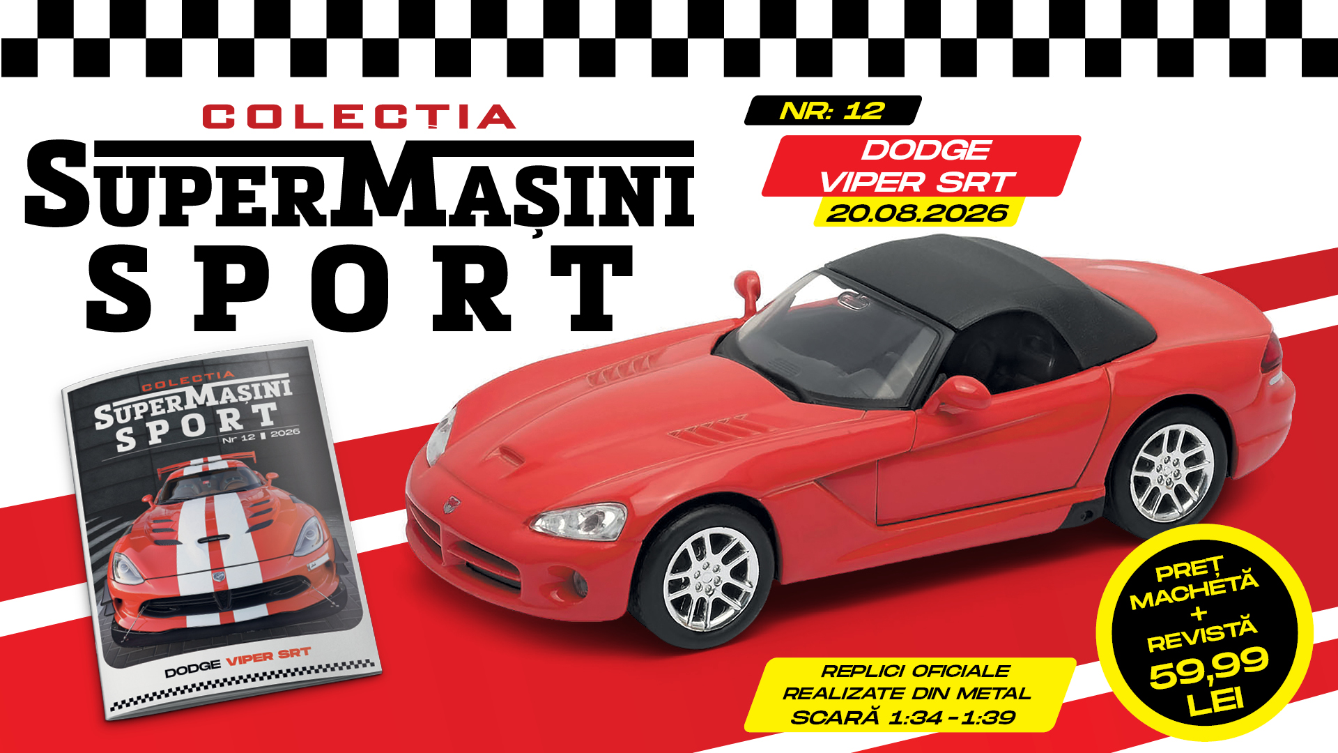 Un alt supercar american în Colecția „SuperMașini Sport”: Dodge Viper SRT. Macheta metalică și revista, de joi la chioșcuri!